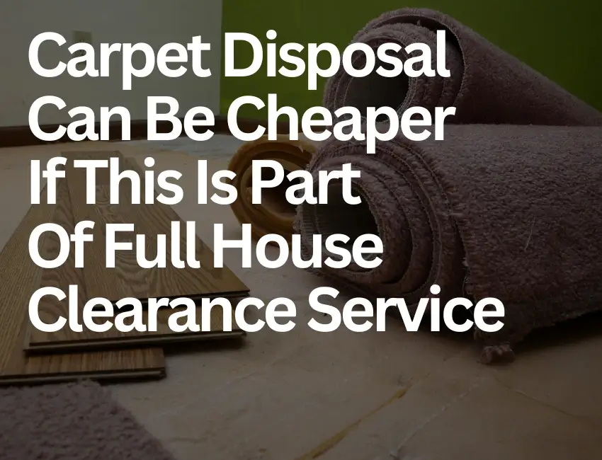 Carpet Disposal Services